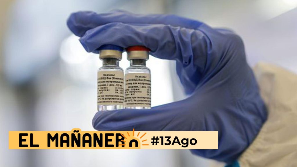 El Mañanero de hoy #13Ago: Las 8 noticias que debes saber
