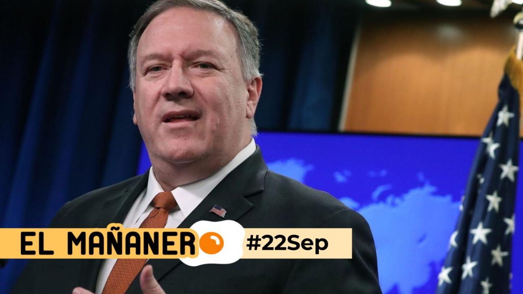 El Mañanero de hoy #22Sep: Las 8 noticias que debes saber