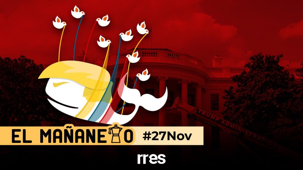 El Mañanero de hoy #27Nov: Las 8 noticias que debes saber