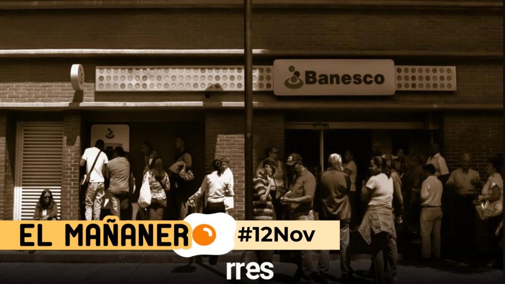 El Mañanero de hoy #12Nov: Las 8 noticias que debes saber