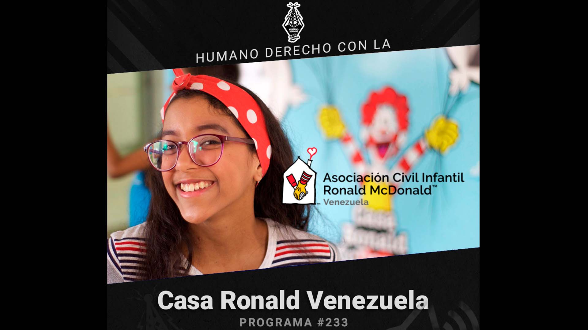 Humano Derecho 233 con Casa Ronald