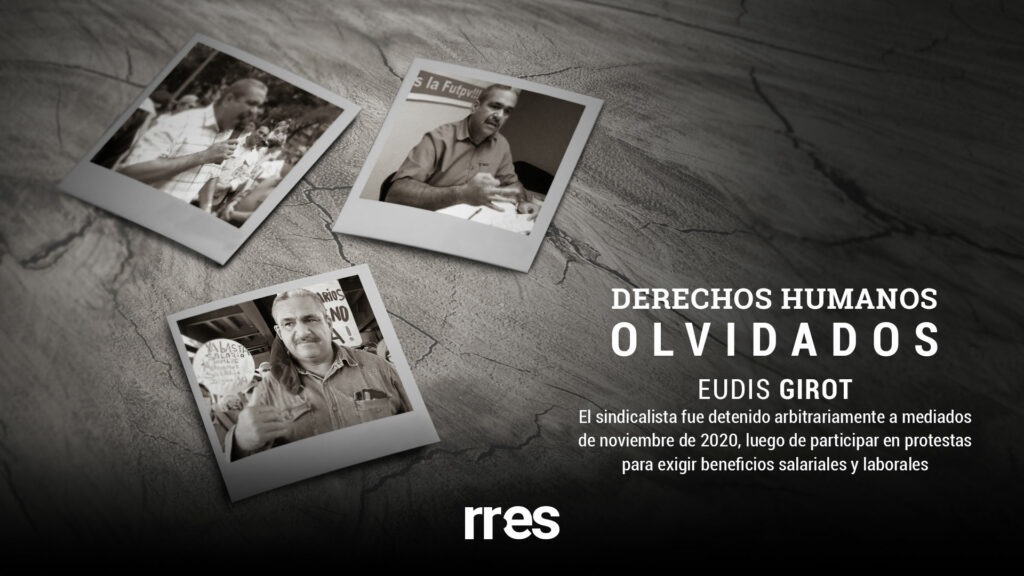 DDHH olvidados | Protestar por los derechos de los trabajadores le salió caro a Eudis Girot