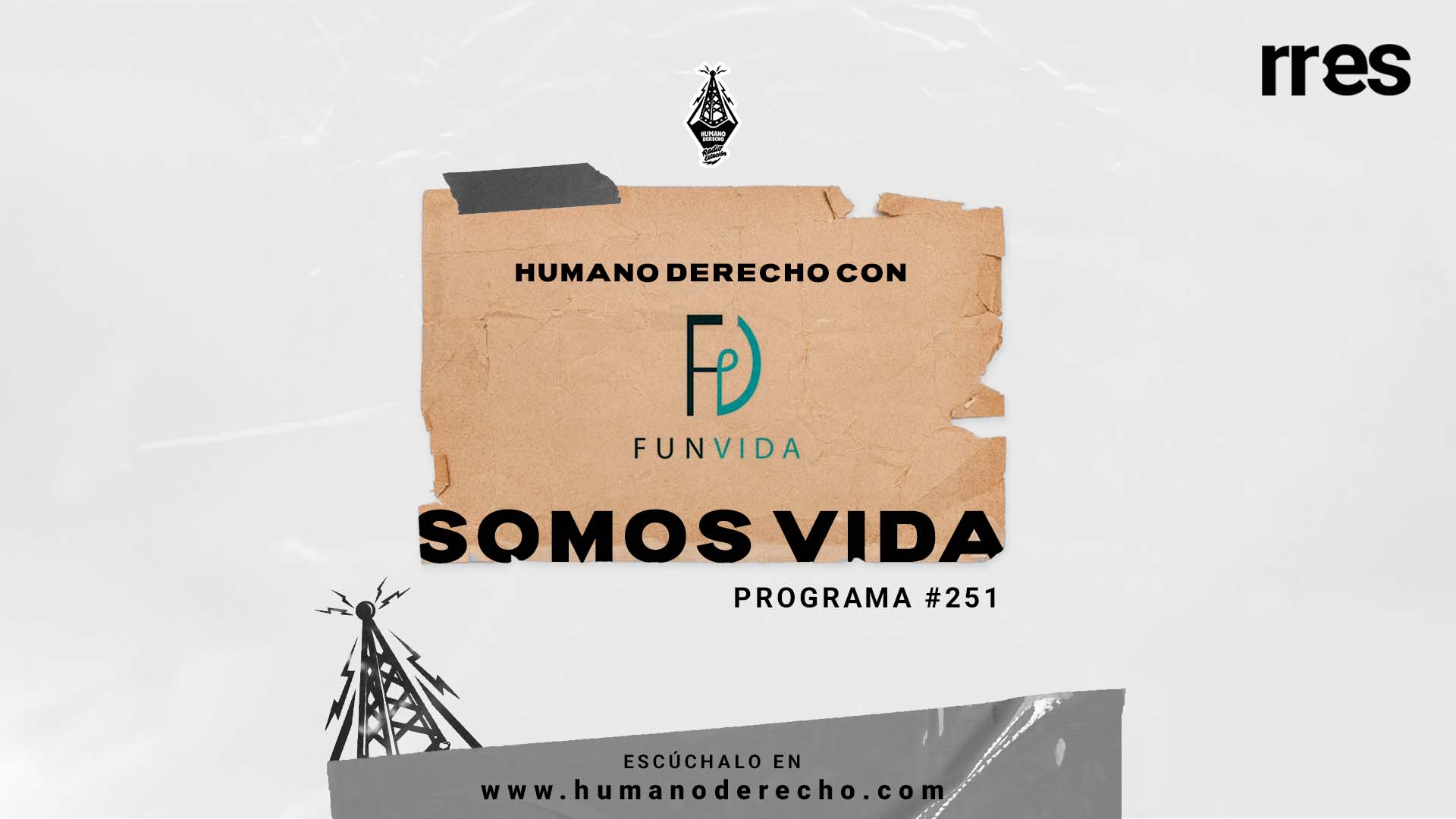 Humano Derecho 251 con Somos Vida