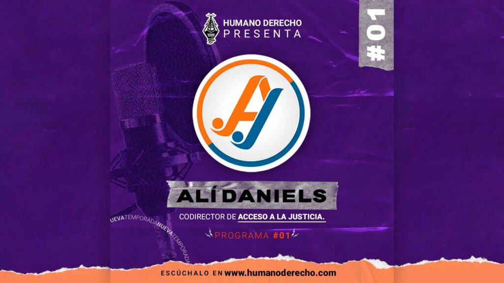 Humano Derecho #1 con Alí Daniels, codirector de la Asociación Civil Acceso a la Justicia