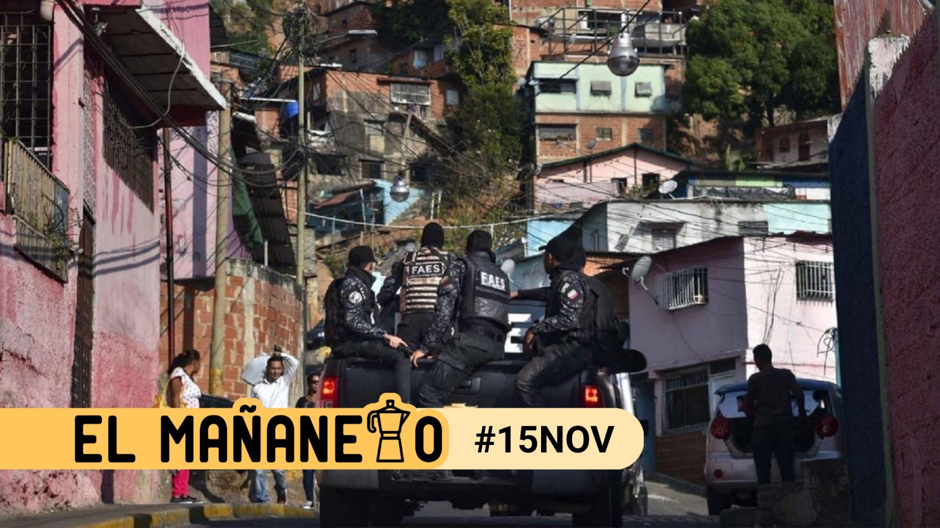 El Mañanero del #15Nov