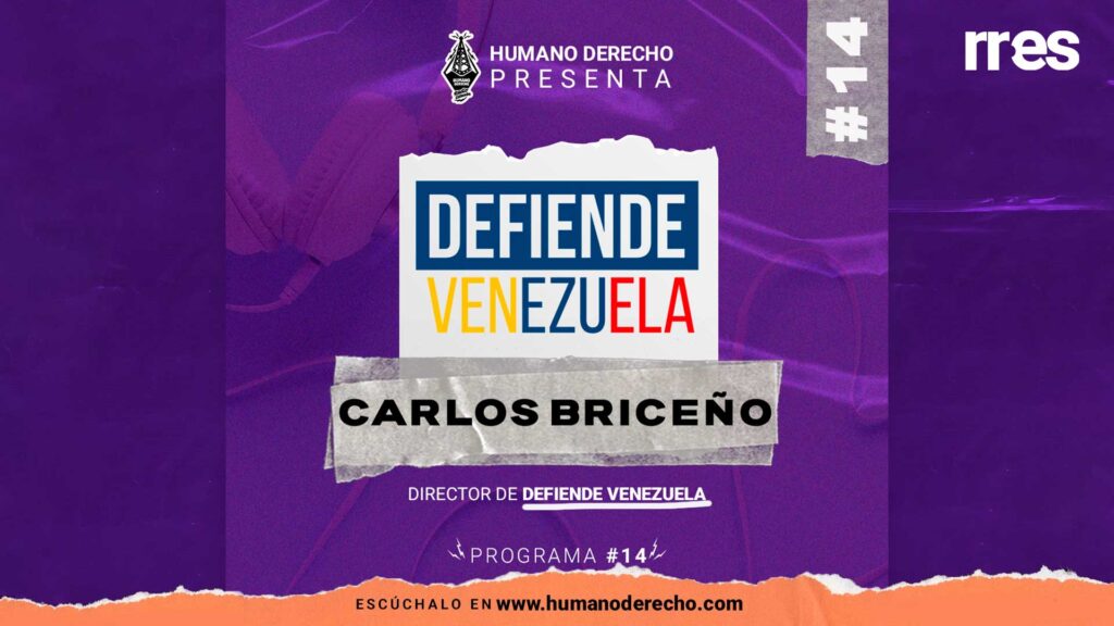 Humano Derecho N° 14 con Defiende Venezuela