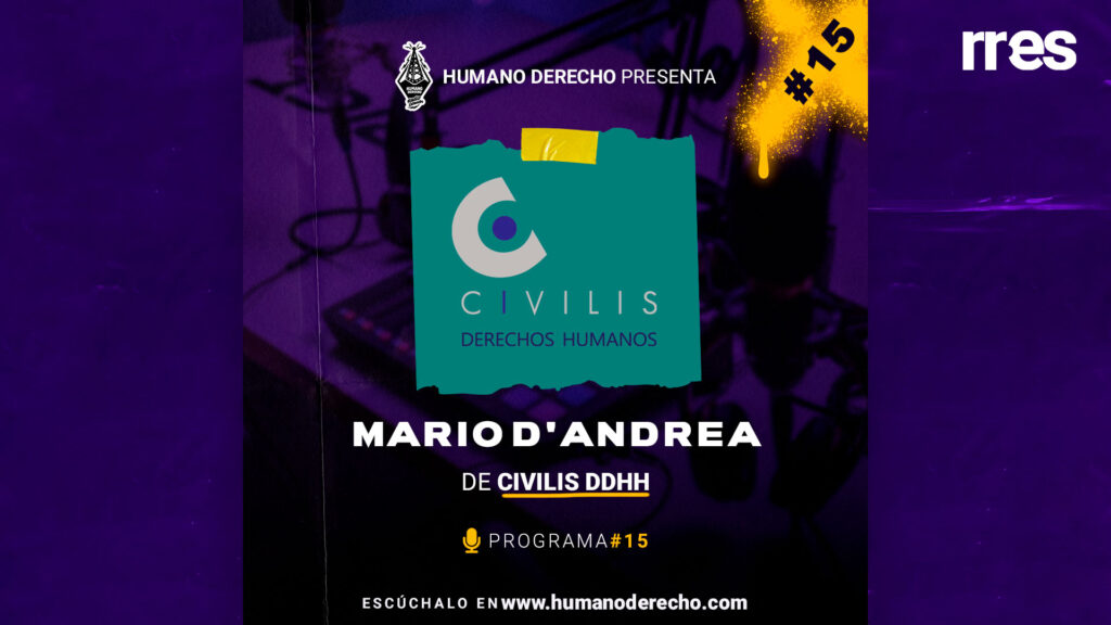 Humano Derecho con Mario Dandrea, de Civilis DDHH