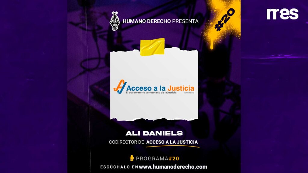 Humano Derecho #20 con Alí Daniels, codirector de Acceso a la Justicia