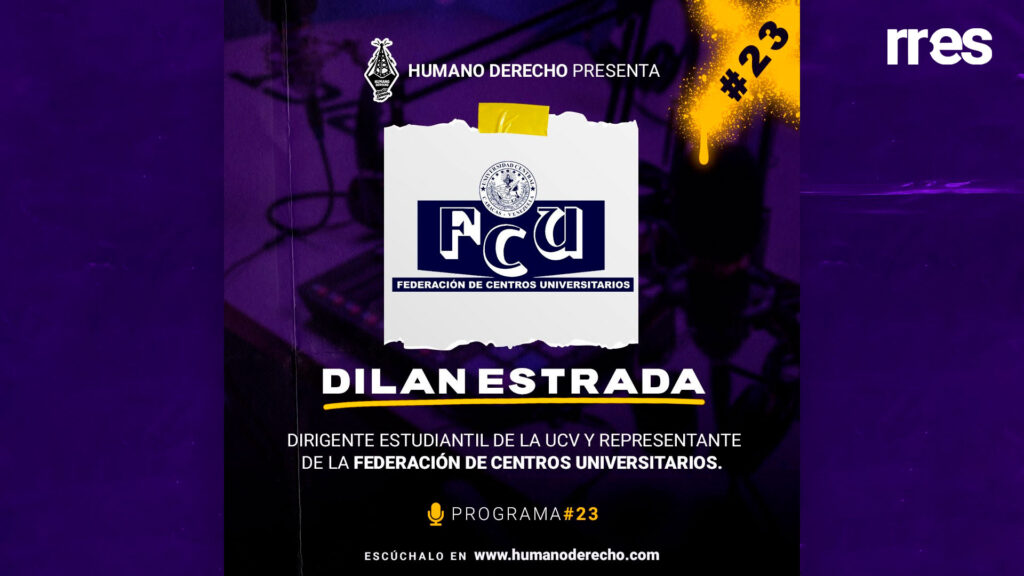 Humano Derecho con Dilan Estrada, sobre la reforma arancelaria en la ucv