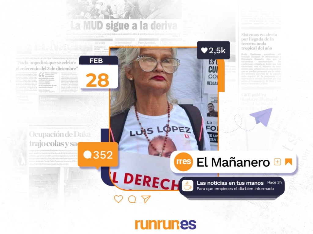 El Mañanero del 28 de febrero: Protestaron por ver a los presos políticos y otras noticias