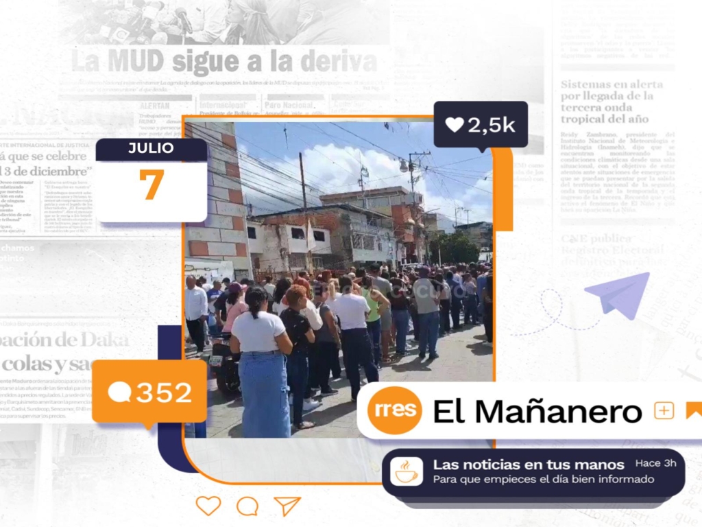 El Mañanero del 7 de julio: Radiografía a casi un año del 28 de julio