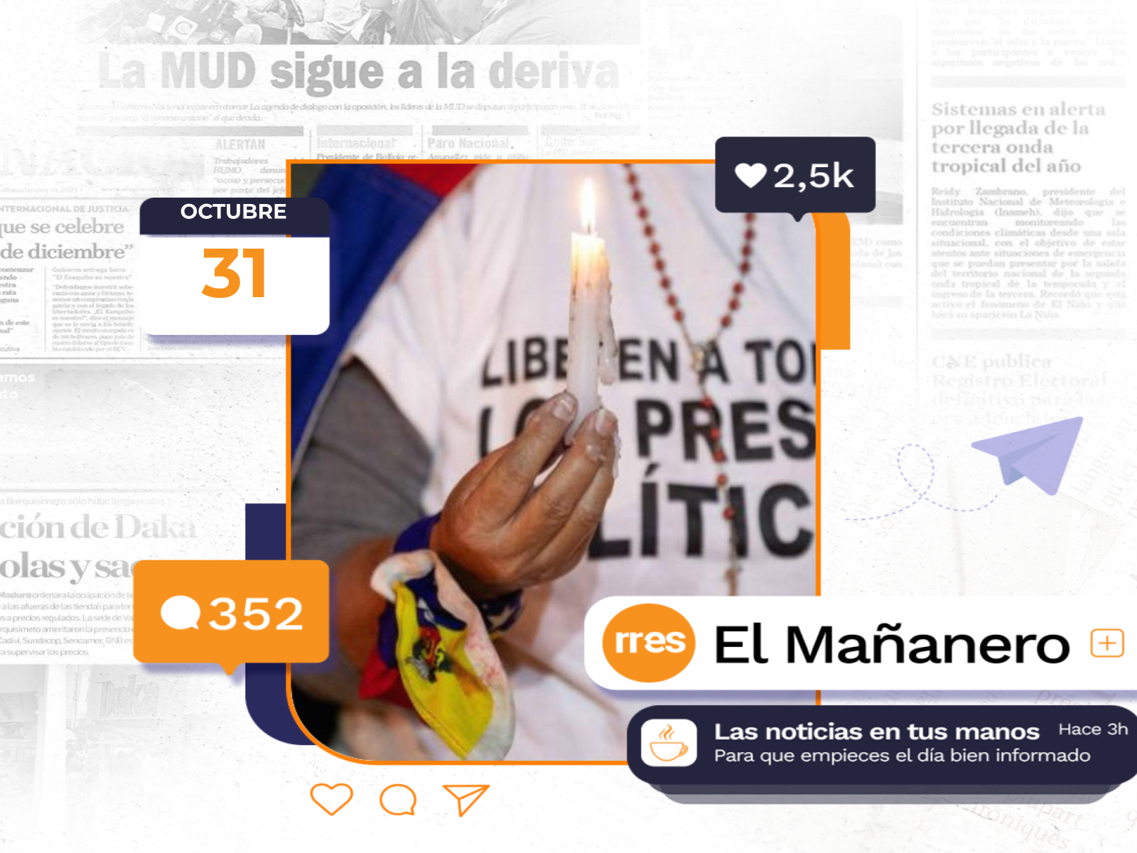 El Mañanero del 31 de octubre: imagen con la noticia más destacada de la jornada: se desconoce el paradero de 100 presos políticos