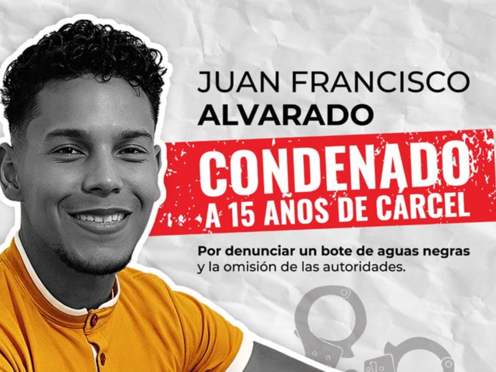 Juan Carlos Alvarado, estudiante de periodismo sentenciado a 15 años de prisión por reportar fallas en servicios públicos