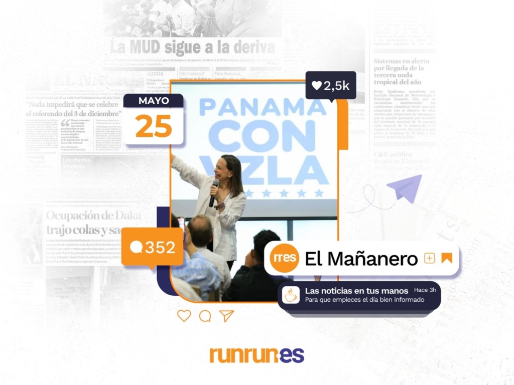 El Mañanero del 25 de mayo: María Corina Machado aseguró que viene a Venezuela y será candidata