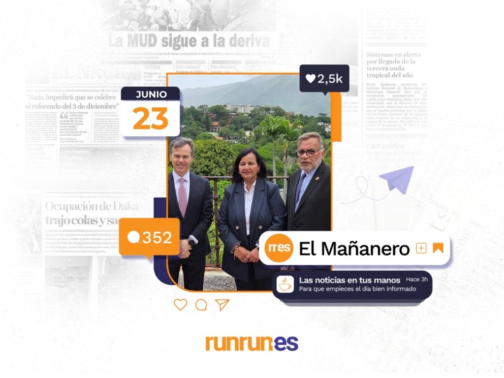 El Mañanero del 23 de junio: Barrett calificó como fructífera reunión con Figuera