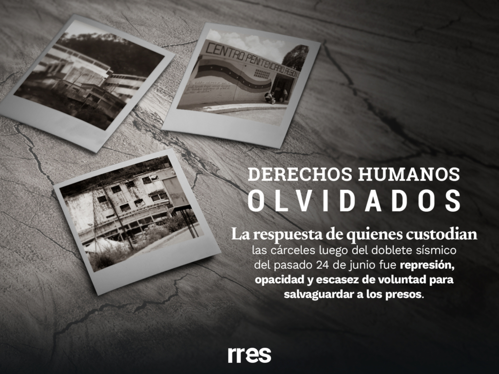 Presos enfrentan doble tragedia luego de los terremotos